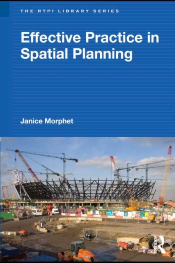 Effective Practice in Spatial Planning (e-bog) af Morphet, Janice