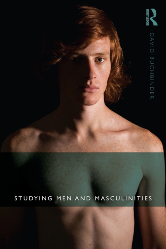 Studying Men and Masculinities (e-bog) af Buchbinder, David