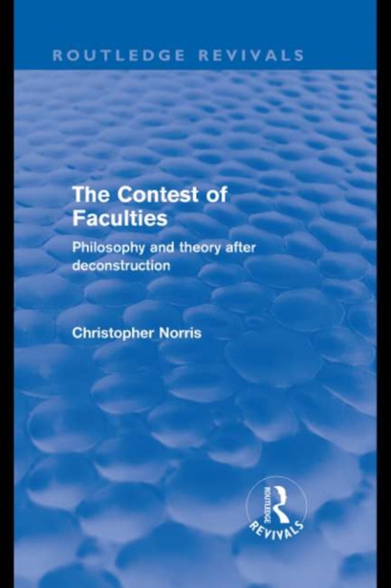 Contest of Faculties (Routledge Revivals) (e-bog) af Norris, Christopher