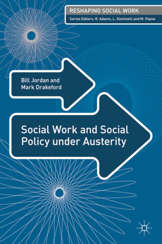 Social Work and Social Policy under Austerity (e-bog) af Mark Drakeford, Drakeford
