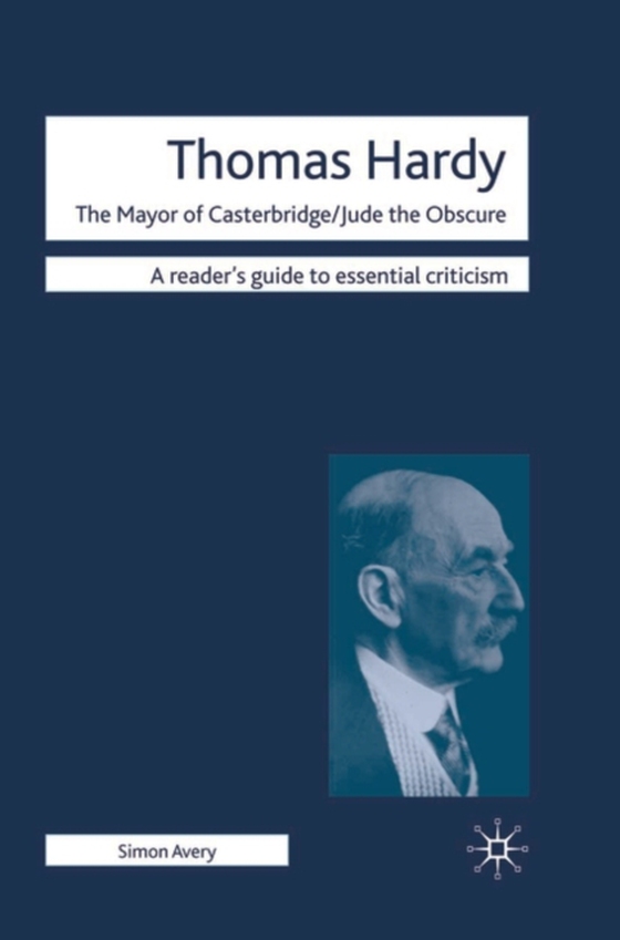 Thomas Hardy - The Mayor of Casterbridge / Jude the Obscure (e-bog) af Simon Avery, Avery