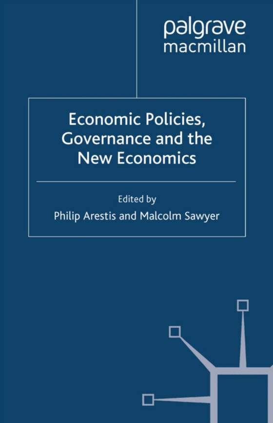 Economic Policies, Governance and the New Economics