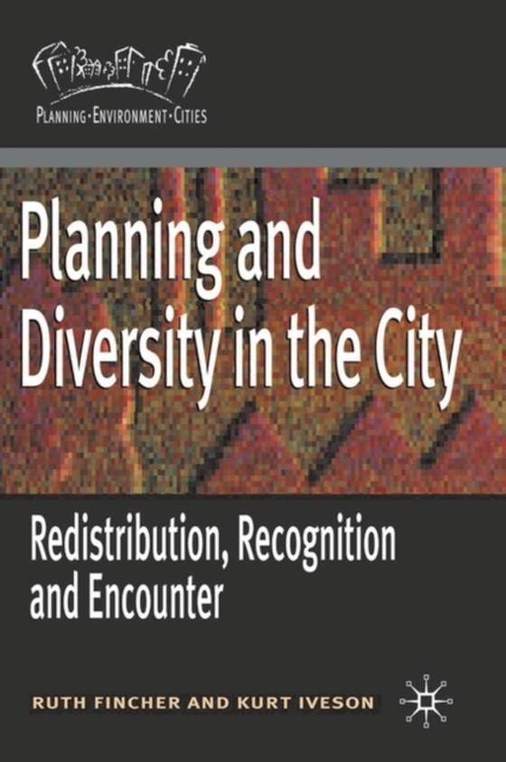 Planning and Diversity in the City (e-bog) af Kurt Iveson, Iveson