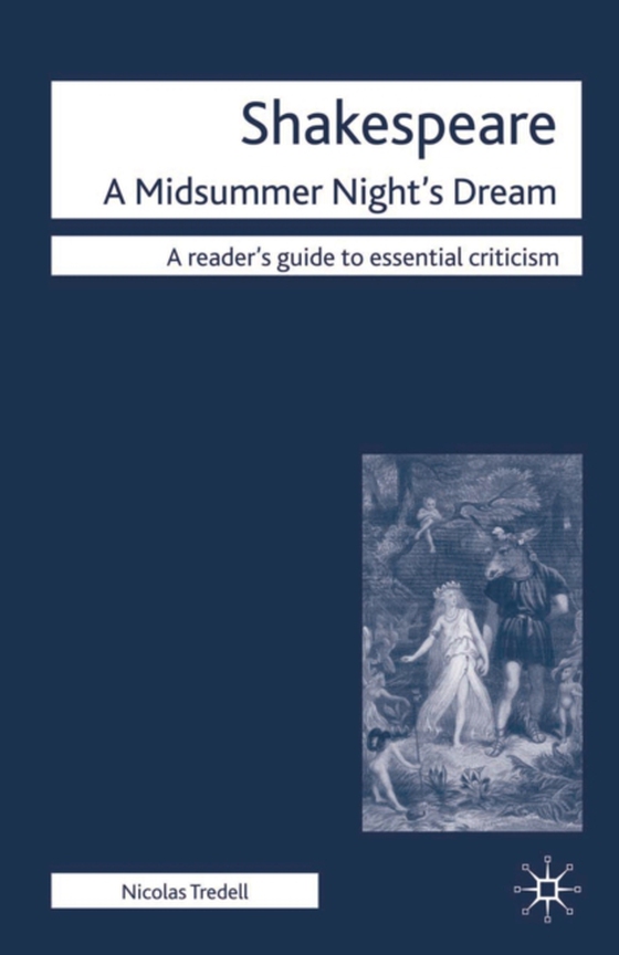 Shakespeare: A Midsummer Night's Dream (e-bog) af Nicolas Tredell, Tredell