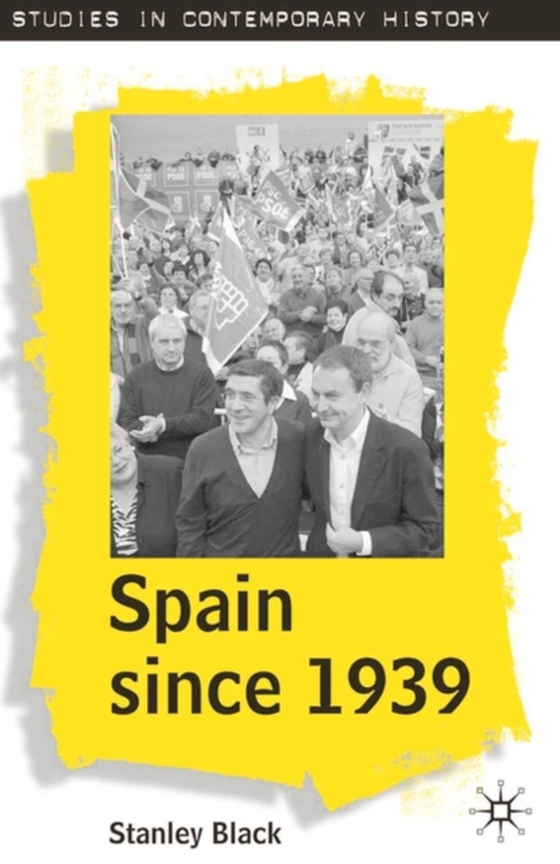 Spain Since 1939 (e-bog) af Stanley Black, Black