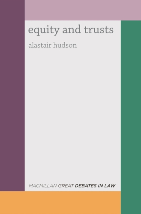 Great Debates in Equity and Trusts (e-bog) af Alastair Hudson, Hudson