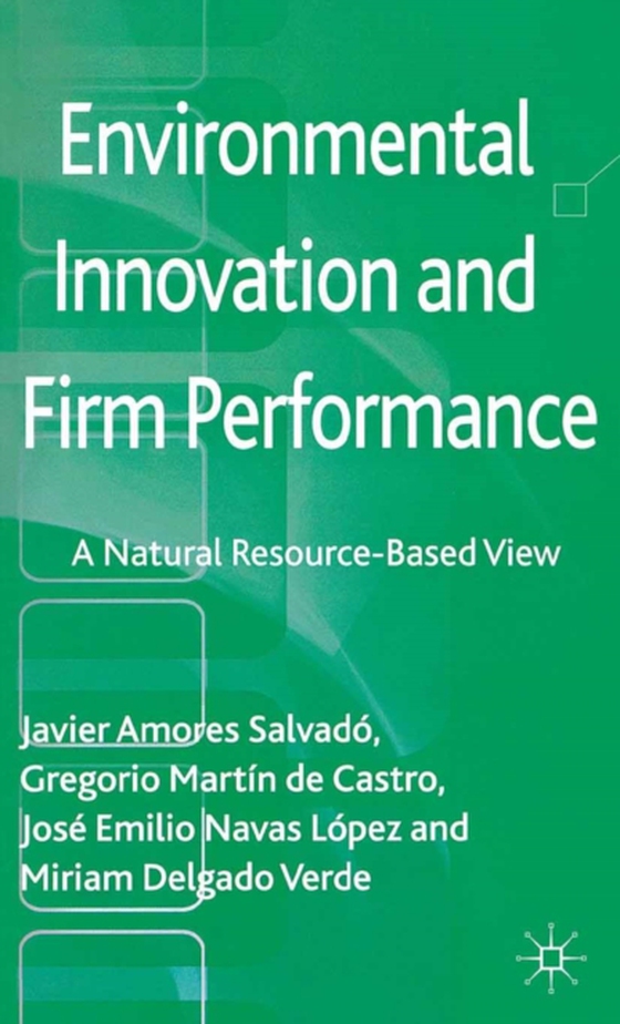 Environmental Innovation and Firm Performance (e-bog) af Lopez, Jose Emilio Navas