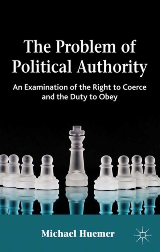 Problem of Political Authority (e-bog) af Huemer, Michael