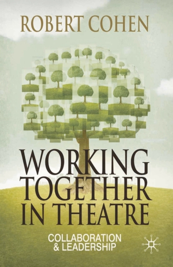 Working Together in Theatre (e-bog) af Robert Cohen, Cohen