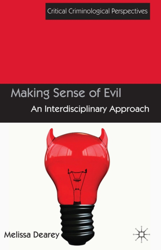 Making Sense of Evil (e-bog) af Dearey, Melissa