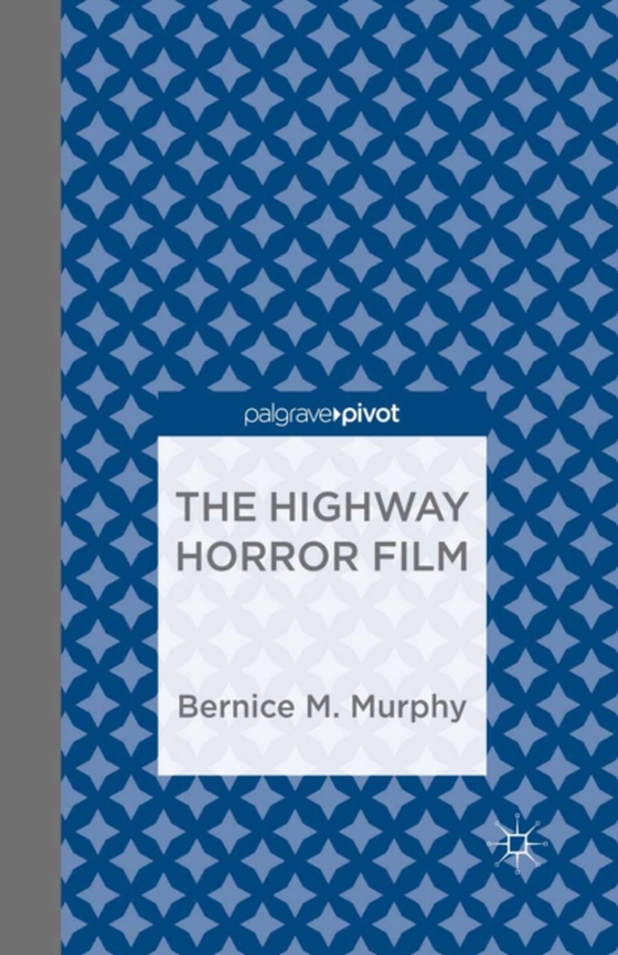 Highway Horror Film (e-bog) af Murphy, Bernice M.