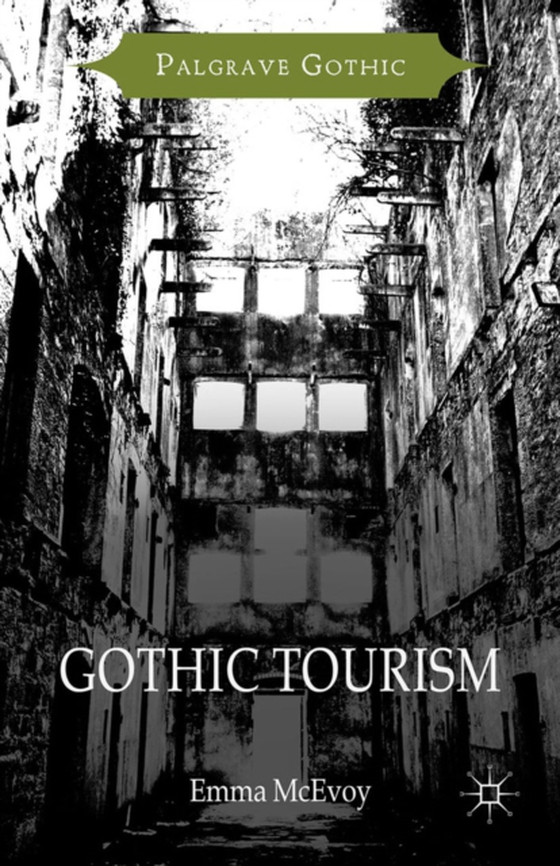 Gothic Tourism (e-bog) af McEvoy, Emma