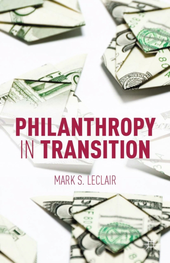 Philanthropy in Transition (e-bog) af LeClair, M.