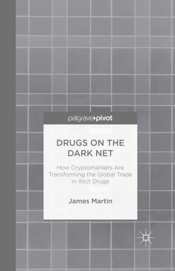 Drugs on the Dark Net (e-bog) af Martin, J.