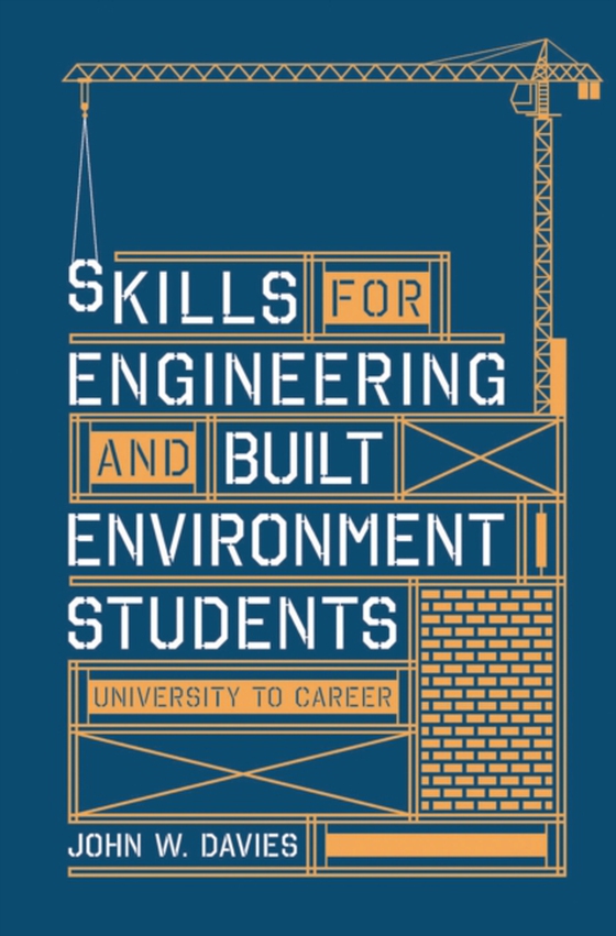 Skills for engineering and built environment students (e-bog) af John Davies, Davies