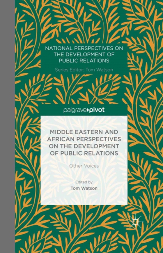 Middle Eastern and African Perspectives on the Development of Public Relations (e-bog) af -