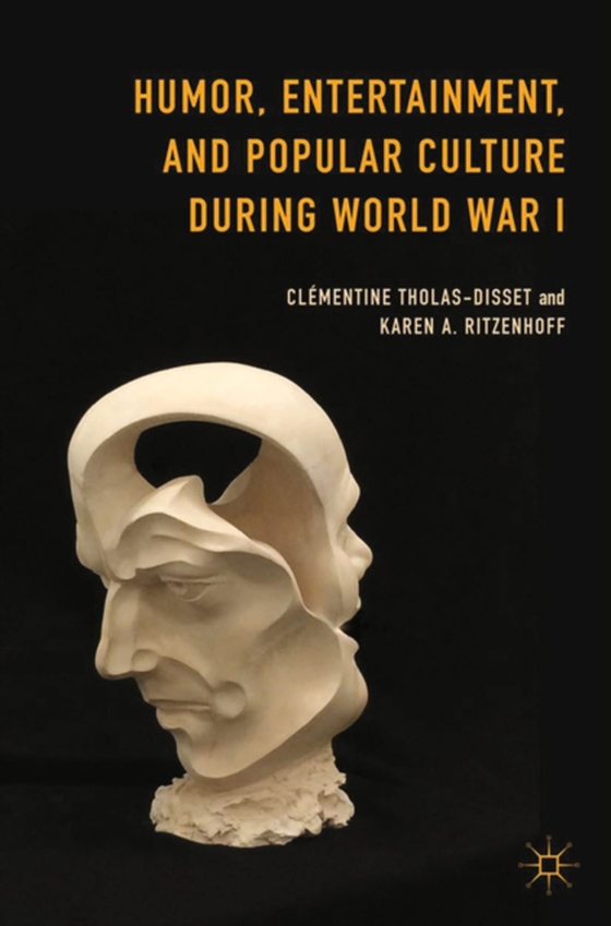 Humor, Entertainment, and Popular Culture during World War I (e-bog) af Ritzenhoff, Karen A.