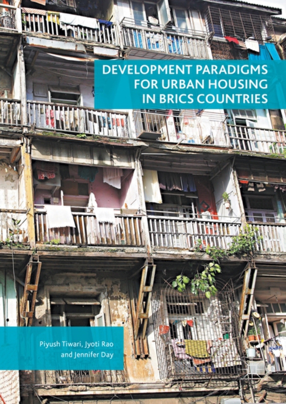 Development Paradigms for Urban Housing in BRICS Countries (e-bog) af Day, Jennifer