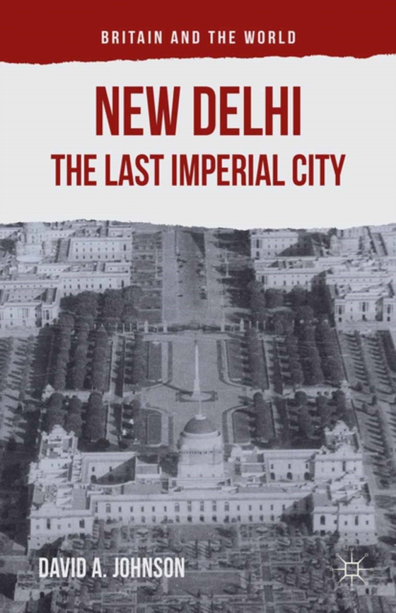 New Delhi: The Last Imperial City (e-bog) af Watson, Richard