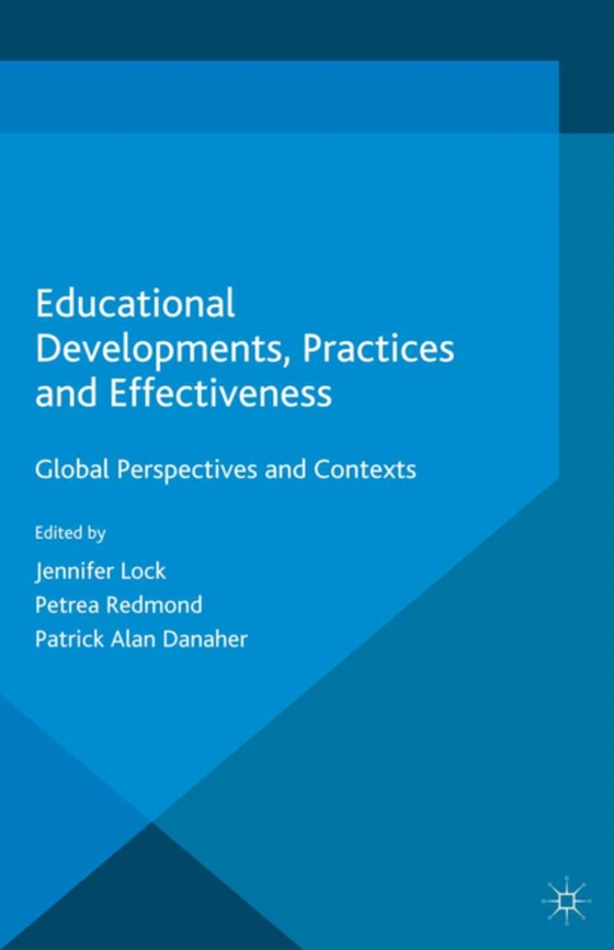 Educational Developments, Practices and Effectiveness (e-bog) af -