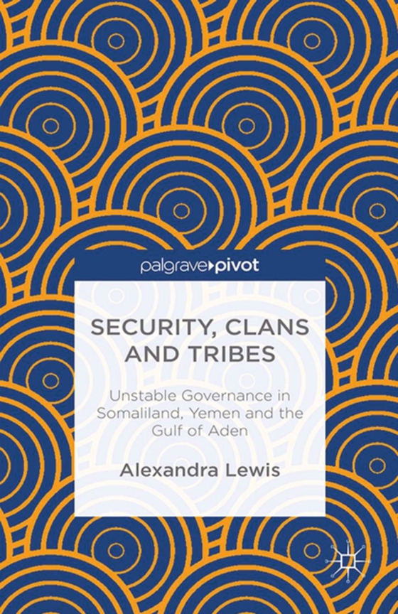 Security, Clans and Tribes (e-bog) af Rueschemeyer, Marilyn