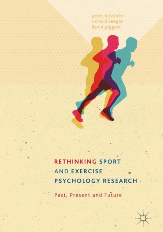 Rethinking Sport and Exercise Psychology Research (e-bog) af Piggott, David