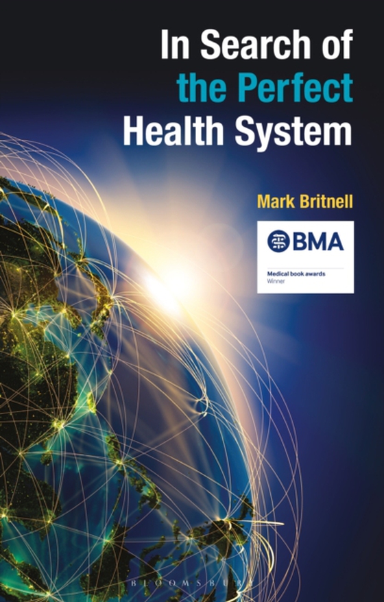 In Search of the Perfect Health System (e-bog) af Mark Britnell, Britnell