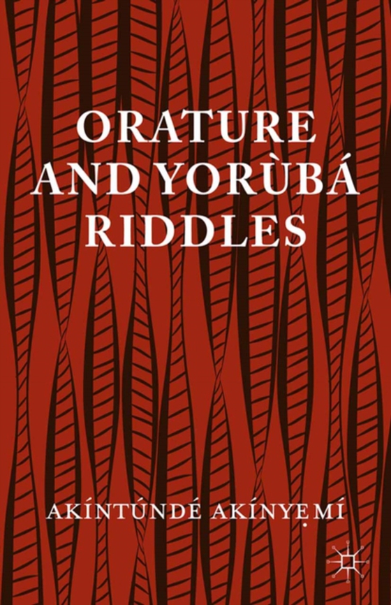 Orature and Yoruba Riddles (e-bog) af Akinyemi, Akintunde