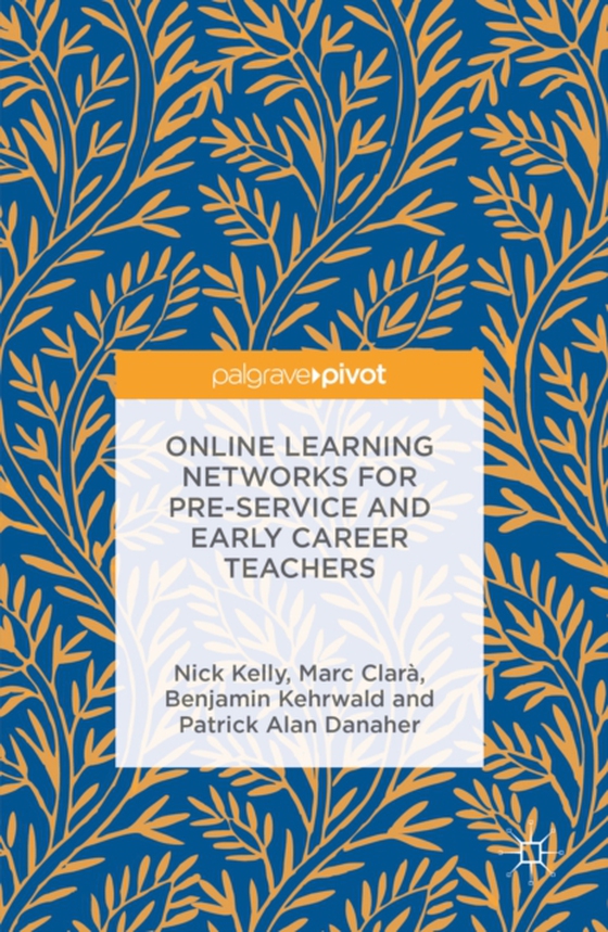 Online Learning Networks for Pre-Service and Early Career Teachers (e-bog) af Danaher, Patrick Alan