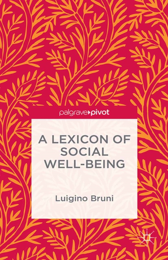 Lexicon of Social Well-Being (e-bog) af Bruni, Luigino