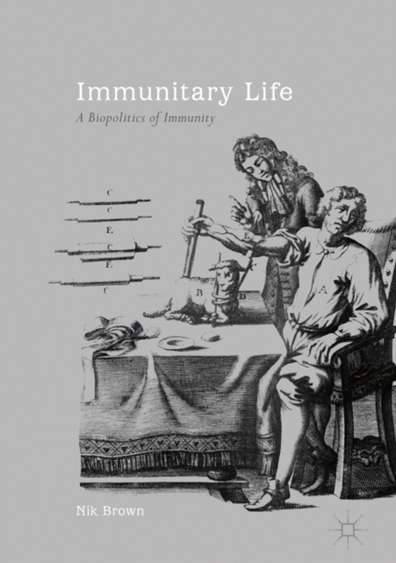 Immunitary Life (e-bog) af Brown, Nik