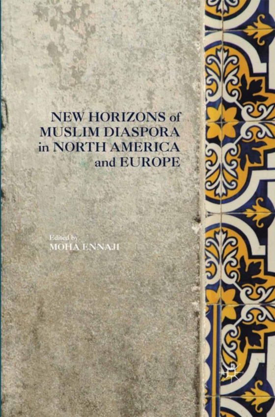 New Horizons of Muslim Diaspora in Europe and North America