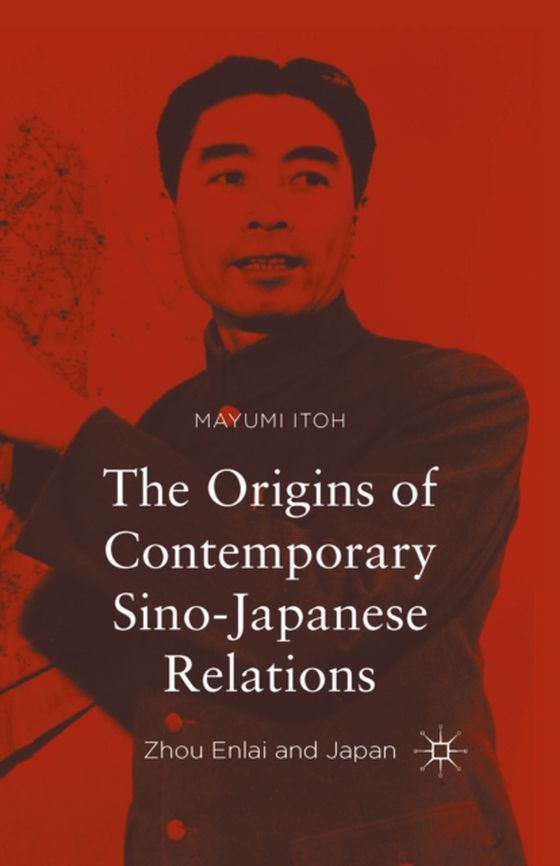 Origins of Contemporary Sino-Japanese Relations