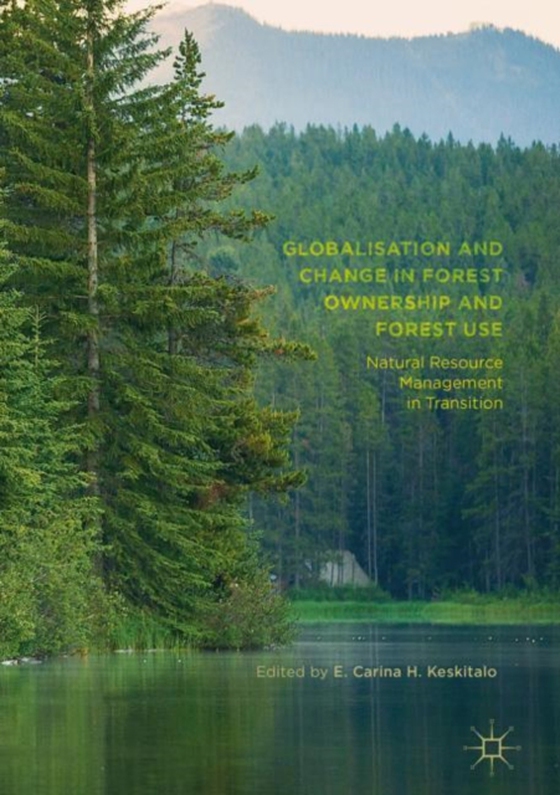 Globalisation and Change in Forest Ownership and Forest Use (e-bog) af -