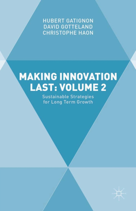 Making Innovation Last: Volume 2 (e-bog) af Haon, Christophe