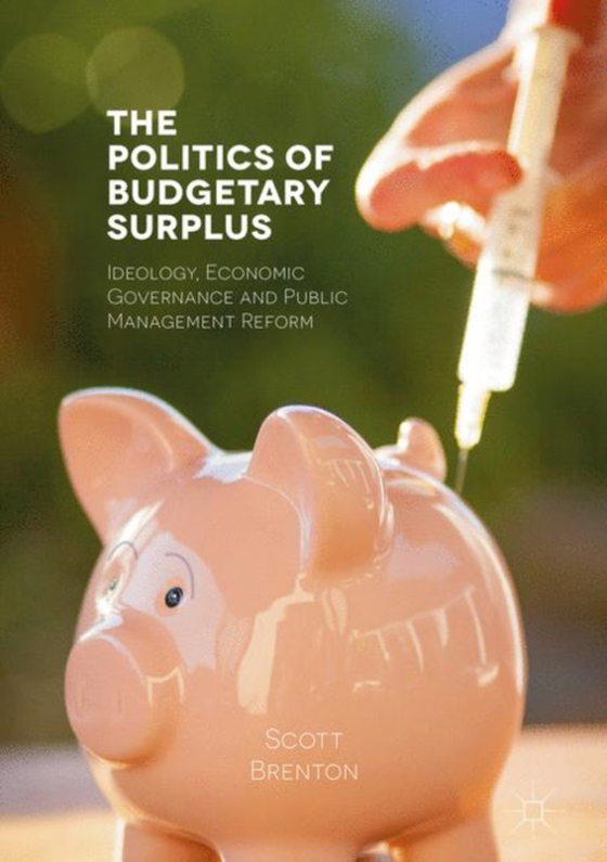 Politics of Budgetary Surplus (e-bog) af Brenton, Scott