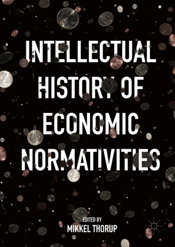 Intellectual History of Economic Normativities (e-bog) af -