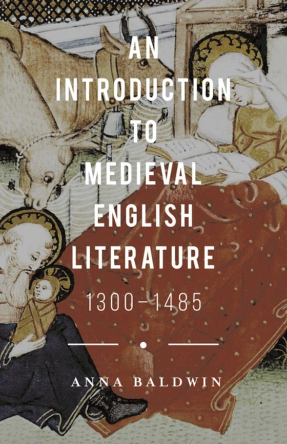 Introduction to Medieval English Literature (e-bog) af Anna Baldwin, Baldwin