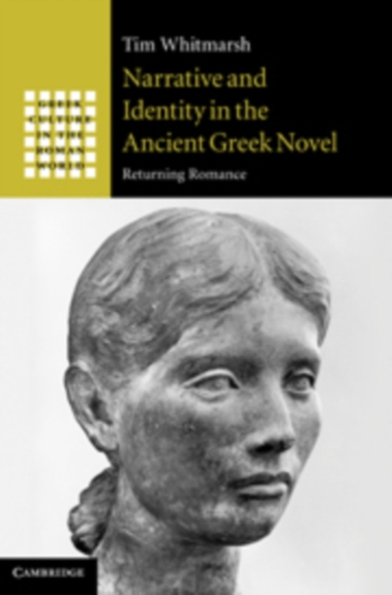 Narrative and Identity in the Ancient Greek Novel (e-bog) af Whitmarsh, Tim