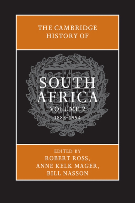 Cambridge History of South Africa: Volume 2, 1885-1994 (e-bog) af -