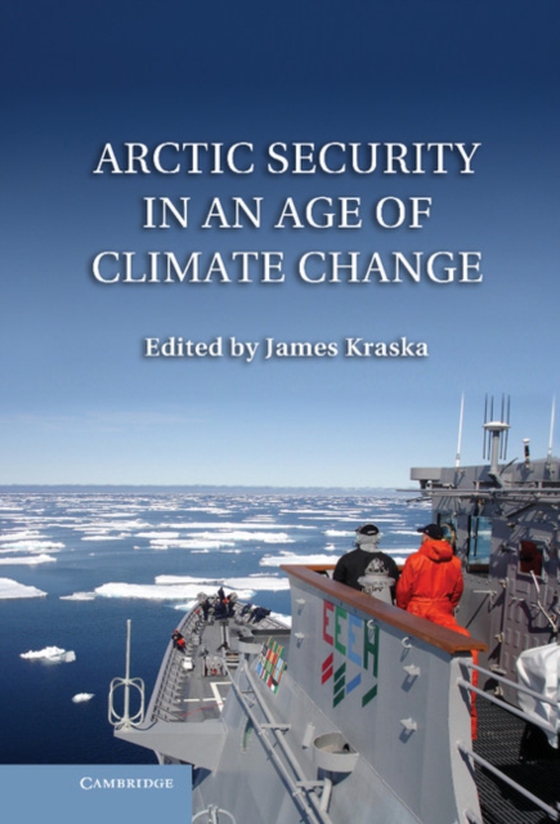 Arctic Security in an Age of Climate Change (e-bog) af -