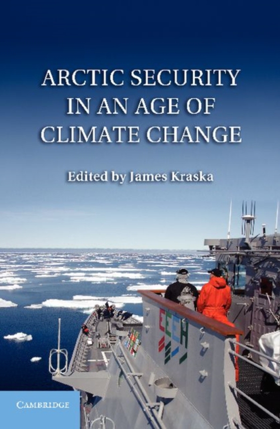 Arctic Security in an Age of Climate Change (e-bog) af -