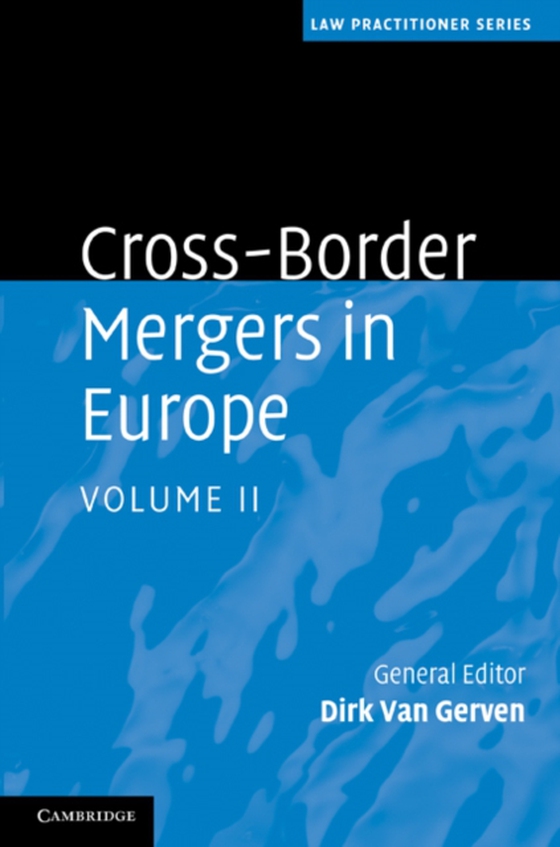 Cross-Border Mergers in Europe: Volume 2