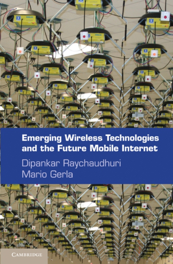 Emerging Wireless Technologies and the Future Mobile Internet (e-bog) af -