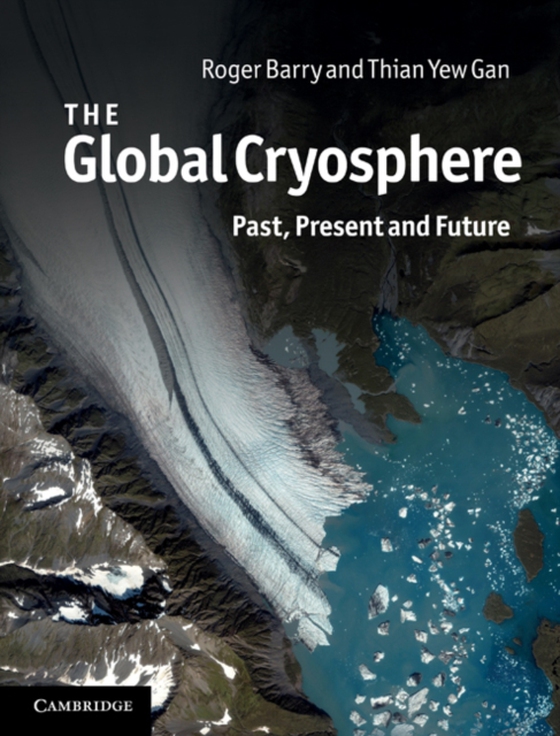 Global Cryosphere (e-bog) af Gan, Thian Yew