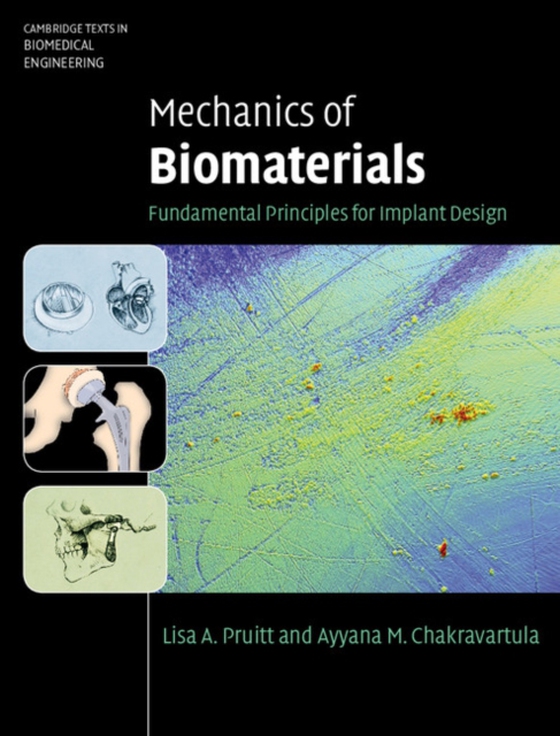 Mechanics of Biomaterials (e-bog) af Chakravartula, Ayyana M.