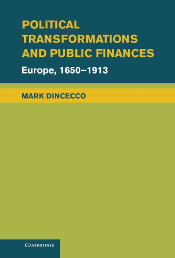 Political Transformations and Public Finances (e-bog) af Dincecco, Mark