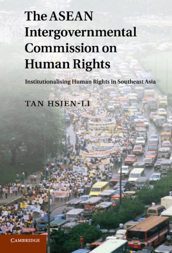 ASEAN Intergovernmental Commission on Human Rights (e-bog) af Tan, Hsien-Li