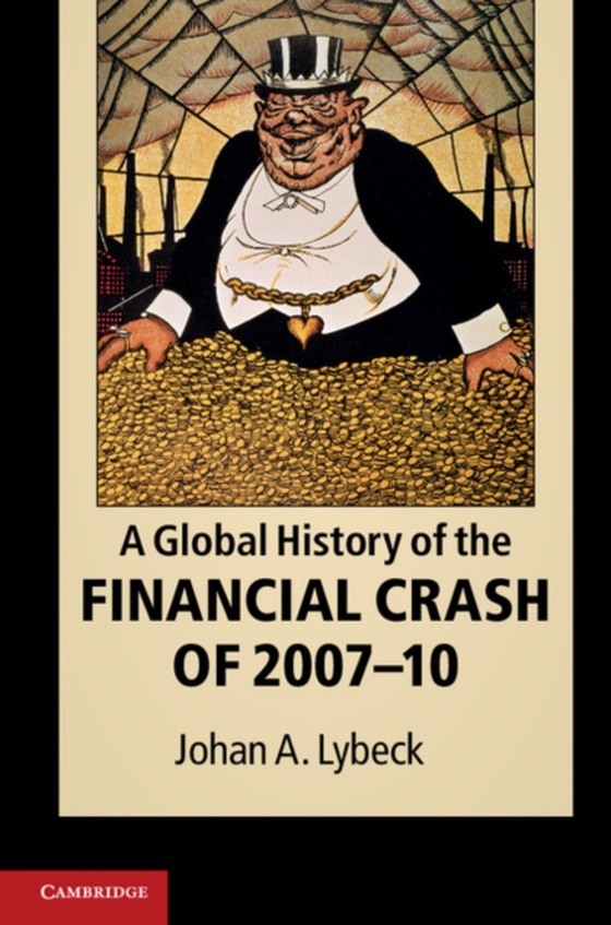 Global History of the Financial Crash of 2007-10 (e-bog) af Lybeck, Johan A.