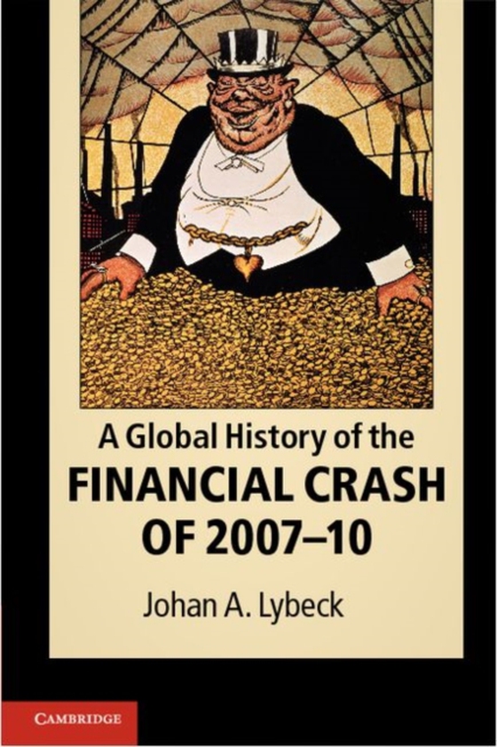 Global History of the Financial Crash of 2007-10 (e-bog) af Lybeck, Johan A.